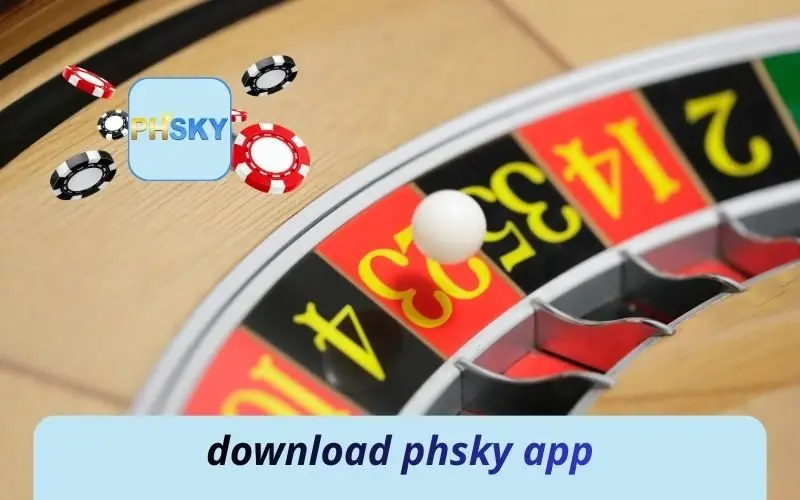 Download PHSKY App Play Casino Sports Betting Mobile