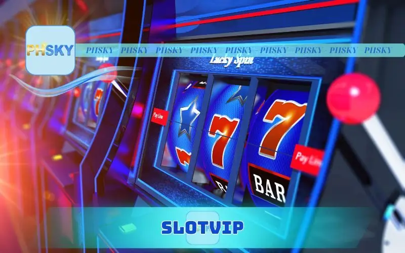 Slotvip Phsky – Premium Slot Lobby With Top Winning Rates