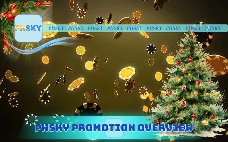 Phsky Promotion Overview – Why Players Love It